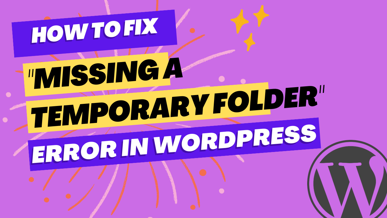 Missing a Temporary Folder Error in WordPress