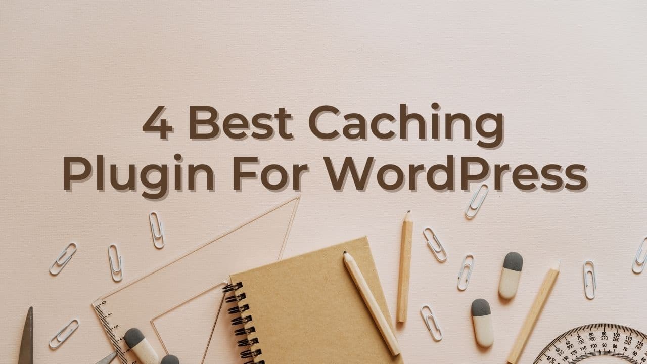 Best Caching Plugin For WordPress