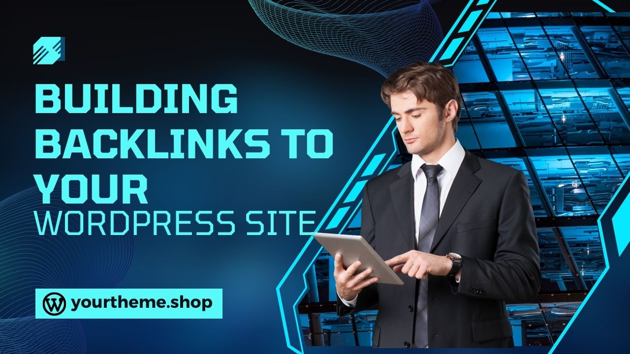 Building Backlinks to Your WordPress Site