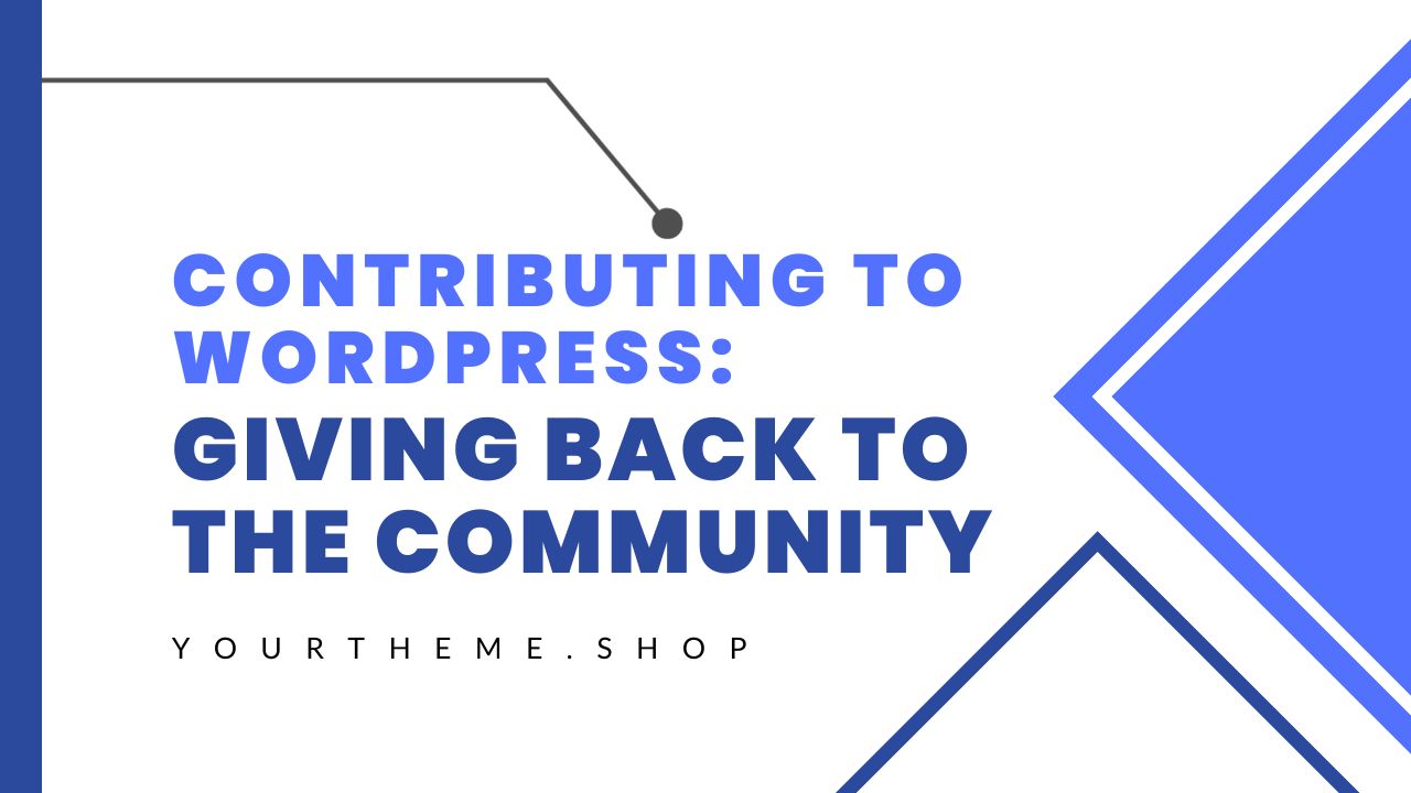 Contributing to WordPress: Giving Back to the Community