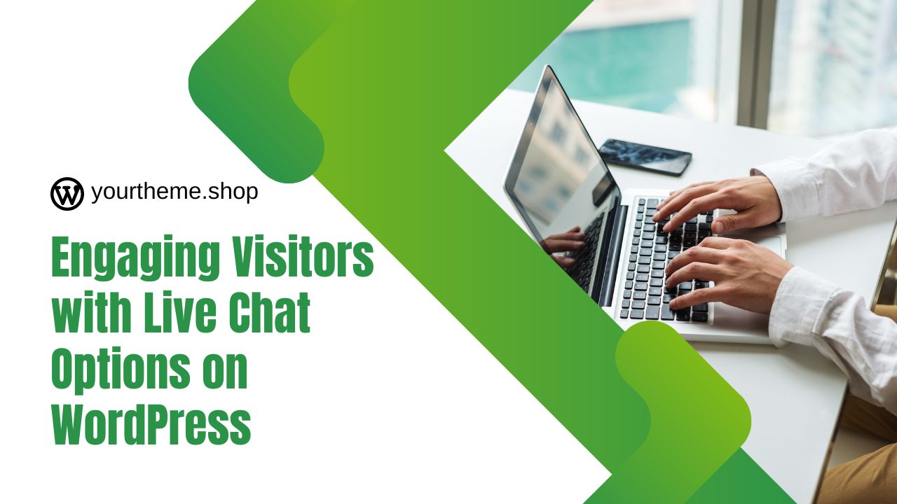 Engaging Visitors with Live Chat Options on WordPress
