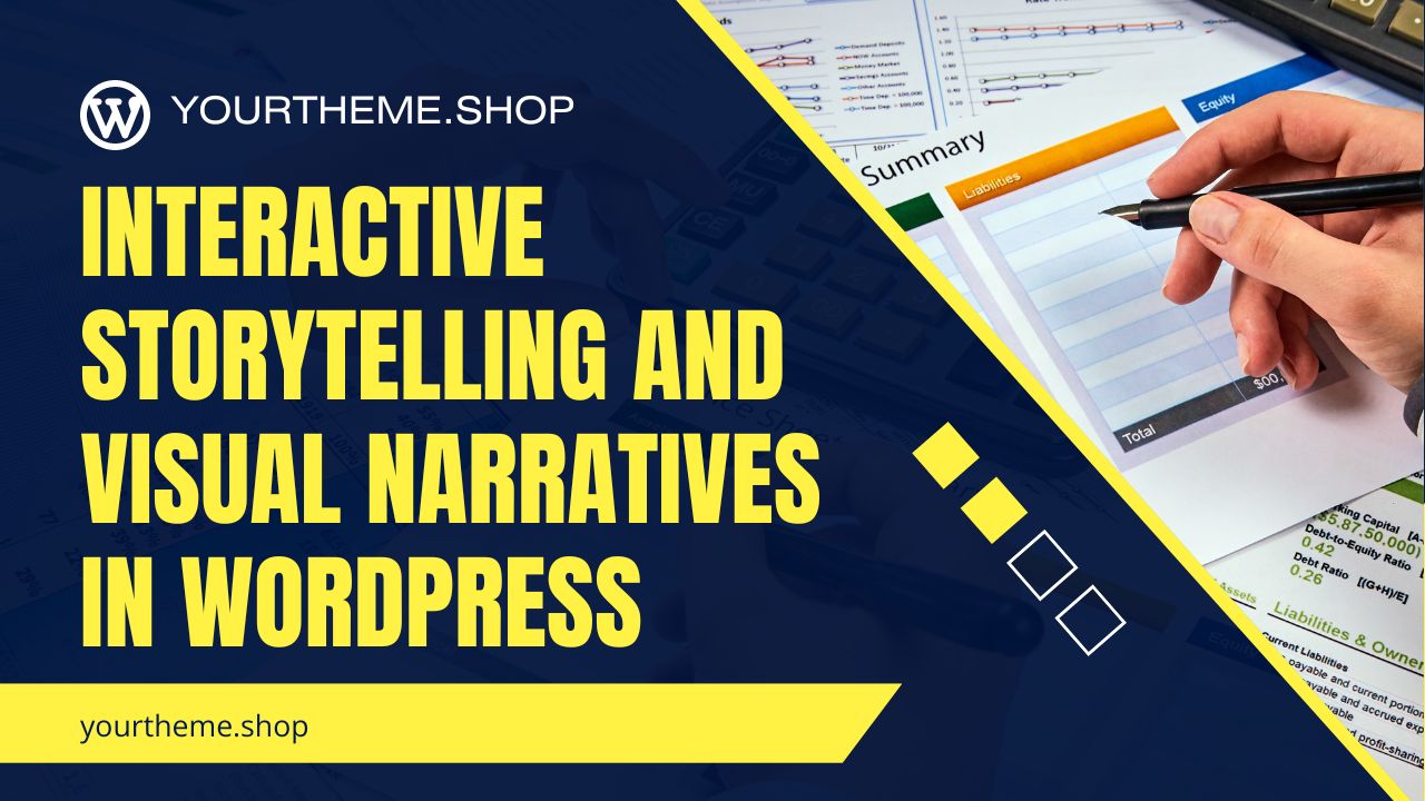 Interactive Storytelling and Visual Narratives in WordPress