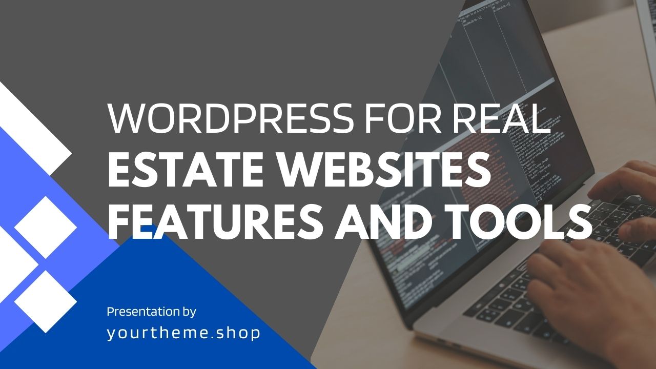 WordPress for Real Estate Websites Features and Tools